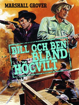 cover image of Bill och Ben bland högvilt